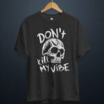 gangsta.ma t-shirt don't kill my vibe au maroc